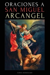 ORACIONES A SAN MIGUEL ARCÁNGEL