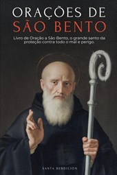 ORAÇÕES A SÃO BENTO