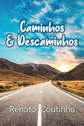 Caminhos e Descaminhos