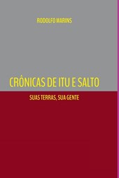 Crônicas De Itu E Salto