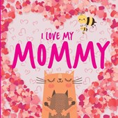 I Love My Mommy