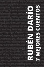 7 mejores cuentos - Rubén Darío