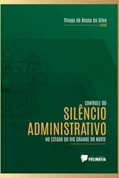 Controle Do Silêncio Administrativo No Estado Do Rio Grande