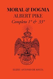 Moral E Dogma - Albert Pike