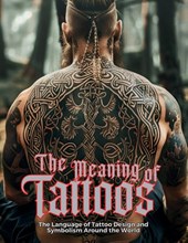 The Meaning of Tattoos
