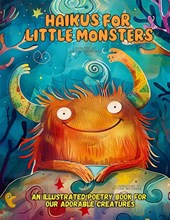 Haikus for Little Monsters
