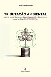 Tributação Ambiental Como Enfrentamento Às Desigualdades De