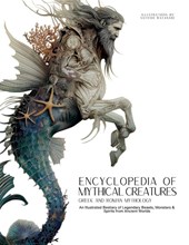 Encyclopedia of Mythical Creatures - Greek and Roman Mythology