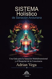 Sistema Holístico de Sanación Arcturiana