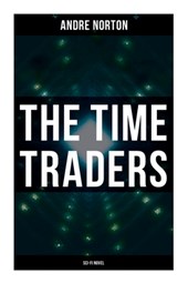Norton, A: Time Traders (Sci-Fi Novel)