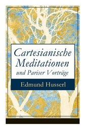 Cartesianische Meditationen und Pariser Vortr ge