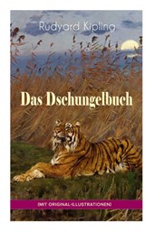 Das Dschungelbuch (mit Original-Illustrationen)