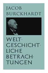 Weltgeschichtliche Betrachtungen