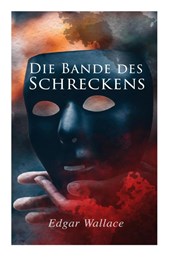 Die Bande des Schreckens
