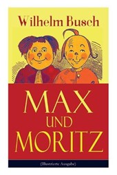 Max und Moritz (Illustrierte Ausgabe)