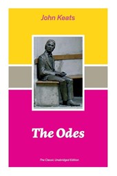 The Odes (The Classic Unabridged Edition)