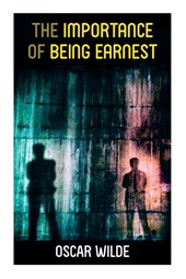 The Importance of Being Earnest