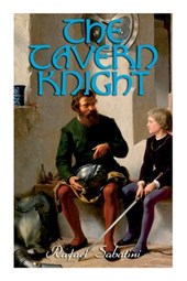The Tavern Knight: Historical Adventure Novel
