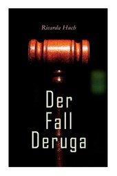 Der Fall Deruga