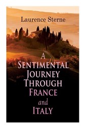 A Sentimental Journey Through France and Italy
