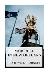 Mob Rule in New Orleans