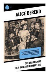Die Bräutigame der Babette Bomberling