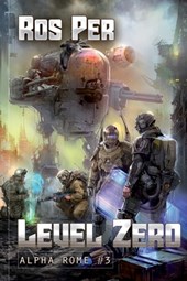 Level Zero (Alpha Rome Book 3)