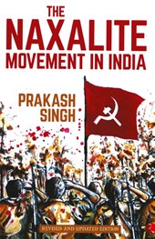 The Naxalite Movement in India
