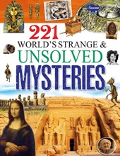 221 World's Strange & Unsolved Mysteries