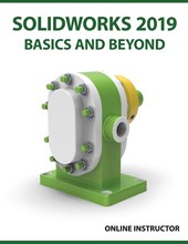 SOLIDWORKS 2019 Basics and Beyond