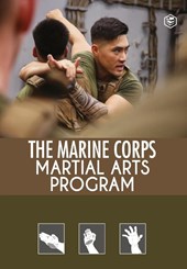 The Marine Corps Martial Arts Program