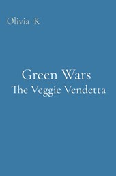 Green Wars The Veggie Vendetta