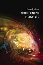 Science, Reality & Everyday Life