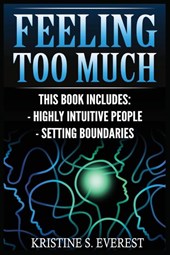 Feeling Too Much