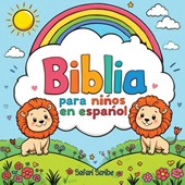 Scribe, S: Biblia para niños en español