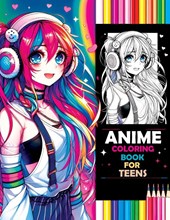 Anime Coloring Book for Teens