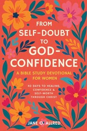 From Self-Doubt to God-Confidence