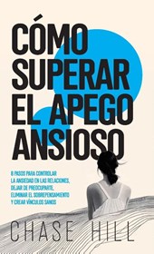 Cómo superar el apego ansioso