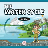 The Water Cycle for Kids