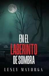 Mayorga, L: En El Laberinto De Sombra