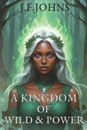 A kingdom of wild and power