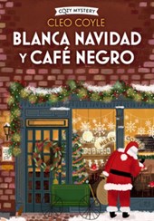 Blanca Navidad Y Café Negro: Volume 3