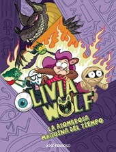 Olivia Wolf. La asombrosa mquina del tiempo
