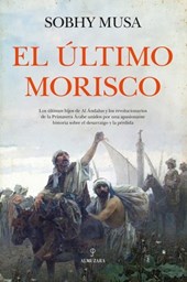 Ultimo Morisco, El