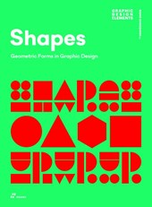 Shapes: Geometric Forms in Graphic Design