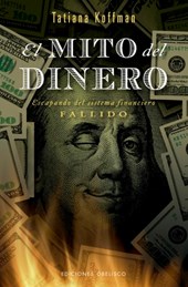 Mito del Dinero, El