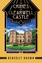 The Crimes of Clearwell Castle