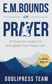 E. M. Bounds on Prayer
