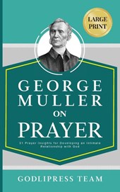 George Muller on Prayer