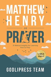 Matthew Henry on Prayer